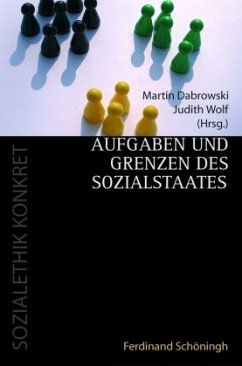 Aufgaben und Grenzen des Sozialstaates - Wolf, Judith;Dabrowski, Martin