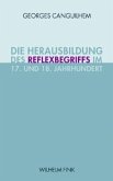 Die Herausbildung des Reflexbegriffs im 17. und 18. Jahrhundert