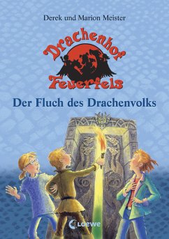 Der Fluch des Drachenvolks / Drachenhof Feuerfels Bd.3 - Meister, Derek;Meister, Marion