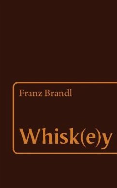 Whisk(e)y - Brandl, Franz