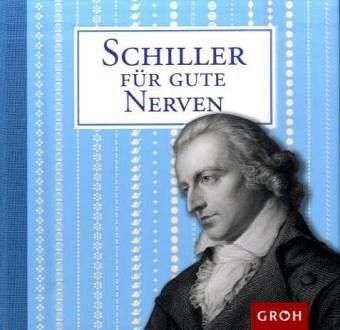 Schiller für gute Nerven Schiller für gute Nerven