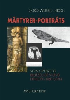 Märtyrer-Porträts - Weigel, Sigrid (Hrsg.)