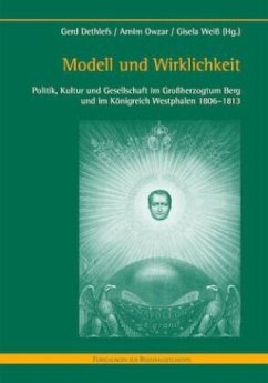 Modell und Wirklichkeit - Dethlefs, Gerd / Owzar, Arnim / Weiß, Gisela (Hrsg.)