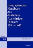 Biographisches Handbuch des deutschen Auswärtigen Dienstes 1871-1945