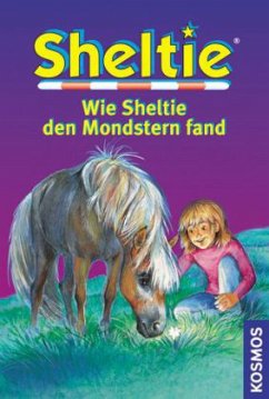 Wie Sheltie den Mondstern fand / Sheltie Bd.26 - Clover, Peter