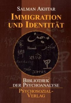 Immigration und Identität - Akhtar, Salman