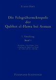 Die Felsgräbernekropole der Qubbet el Hawa bei Assuan / Die Felsgräbernekropole der Qubbet el Hawa bei Assuan Abt.1