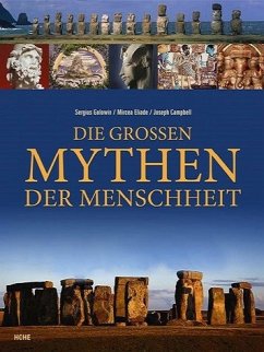 Die großen Mythen der Menschheit - Golowin, Sergius; Eliade, Mircea; Campbell, Joseph