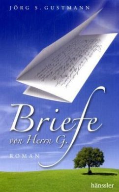 Briefe von Herrn G. - Gustmann, Jörg S.