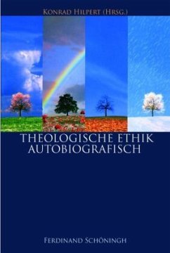Theologische Ethik - Autobiographisch - Hilpert, Konrad (Hrsg.)