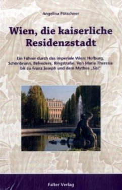 Wien, Die kaiserliche Residenzstadt - Pötschner, Angelina