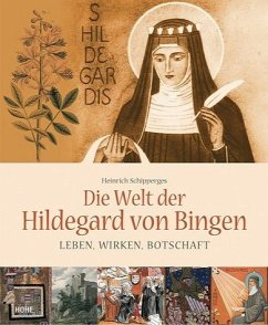 Die Welt der Hildegard von Bingen - Schipperges, Heinrich