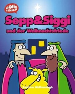 Sepp & Siggi und der Weihnachtsfriede - McDonough, Andrew