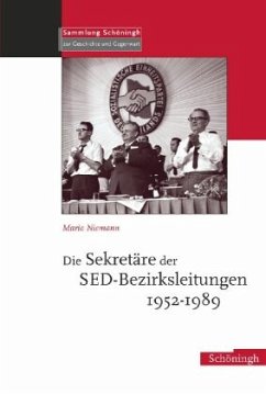 Die Sekretäre der SED-Bezirksleitungen 1952-1989 - Niemann, Mario