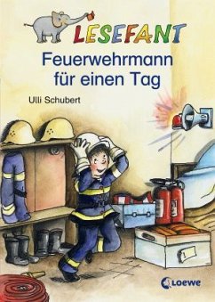 Feuerwehrmann für einen Tag - Schubert, Ulli