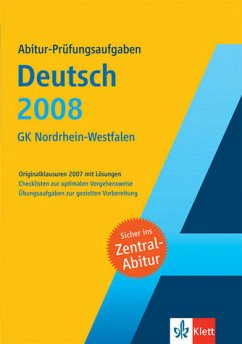Abitur-Prüfungsaufgaben Deutsch Zentralabitur 2008. Grundkurs Nordrhein-Westfalen - BUCH - Dieter Hellberg, Wolf und Wolfgang Pütz