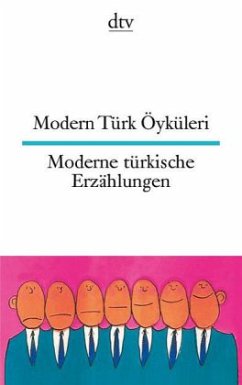 Modern Türk Öyküleri. Moderne türkische Erzählungen