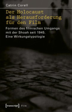 Der Holocaust als Herausforderung für den Film - Corell, Catrin