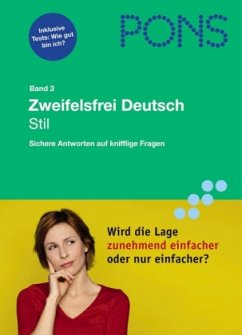 Stil / PONS Zweifelsfrei Deutsch Bd.3