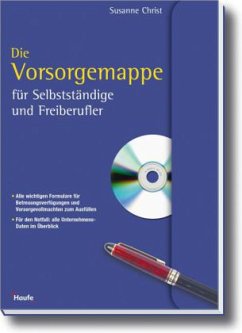 Die Vorsorgemappe für Selbstständige und Freiberufler, m. CD-ROM - Christ, Susanne