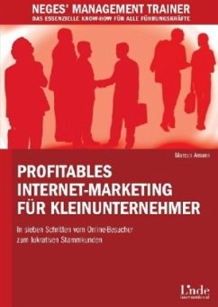 Profitables Internet-Marketing für Kleinunternehmer - Amann, Marcus