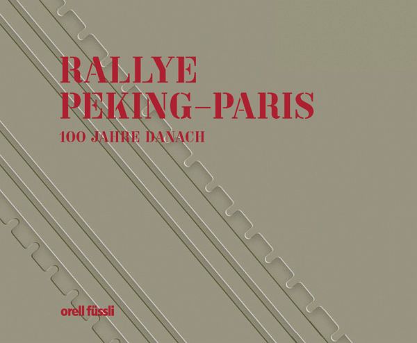 Ralley Peking-Paris 1907-2007