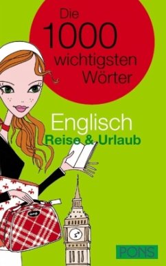 PONS Die 1000 wichtigsten Wörter Englisch: Reise & Urlaub