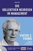 Die kollektiven Neurosen im Management, m. DVD