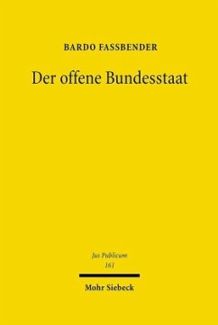 Der offene Bundesstaat - Fassbender, Bardo