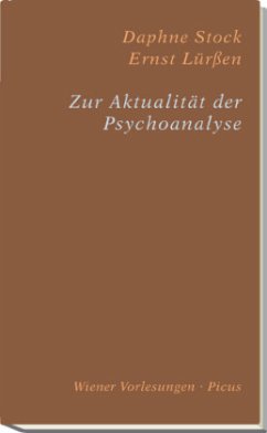 Zur Aktualität der Psychoanalyse - Stock, Daphne; Lürßen, Ernst