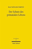 Der Schutz des pränatalen Lebens