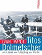 Titos Dolmetscher - Bild 1