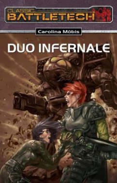 Duo Infernale / BattleTech Bd.16 - Möbis-Behrends, Carolina