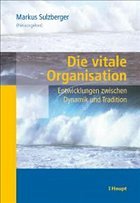Die vitale Organisation - Sulzberger, Markus (Hrsg.)