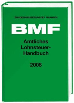 Amtliches Lohnsteuer-Handbuch 2008 - Bundesministerium der Finanzen (Hrsg.)