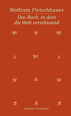 Das Buch, in dem die Welt verschwand - Fleischhauer, Wolfram