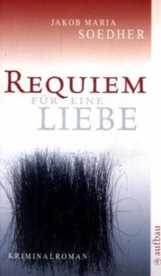 Requiem für eine Liebe - Soedher, Jakob Maria