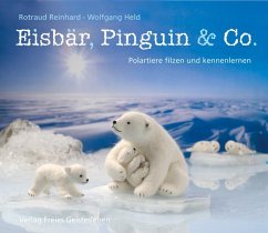 Eisbär, Pinguin & Co. - Reinhard, Rotraud;Held, Wolfgang