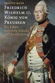 Friedrich Wilhelm II. König von Preußen (1744-1797)