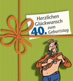 Herzlichen Glückwunsch zum 40. Geburtstag