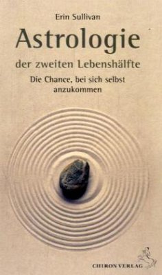 Astrologie der zweiten Lebenshälfte - Sullivan, Erin