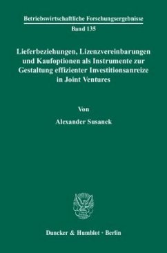 Cover Lieferbeziehungen, Lizenzvereinbarungen und Kaufoptionen als Instrumente zur Gestaltung effizienter Investitionsanreize