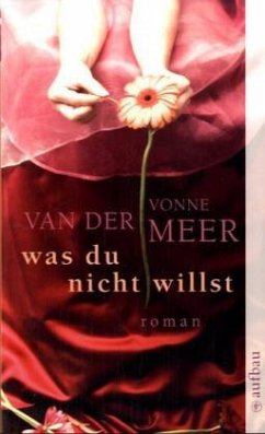 Was du nicht willst - Meer, Vonne van der