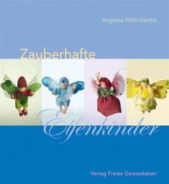 Zauberhafte Elfenkinder - Wolk-Gerche, Angelika