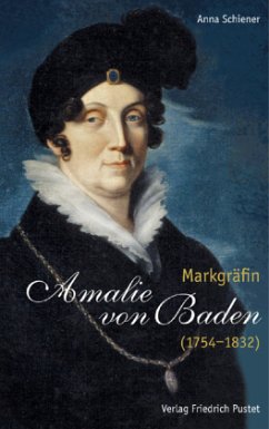 Markgräfin Amalie von Baden (1754-1832) - Schiener, Anna