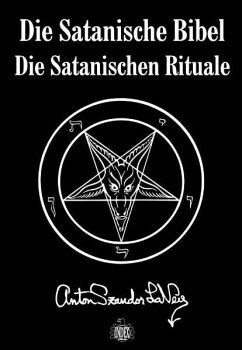Die Satanische Bibel - LaVey, Anton Sz.