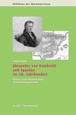 Alexander von Humboldt und Spanien im 19. Jahrhundert: Analyse eines wechselseitigen Wahrnehmungsprozesses