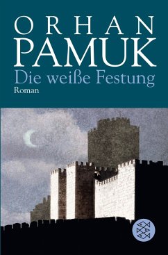 Die weiße Festung - Pamuk, Orhan
