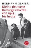 Kleine deutsche Kulturgeschichte von 1945 bis heute