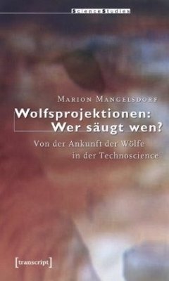 Wolfsprojektionen: Wer säugt wen? - Mangelsdorf, Marion